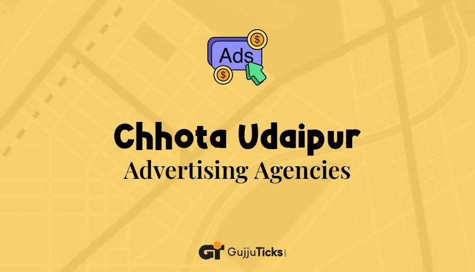 Advertising Agencies in Chhota Udaipur