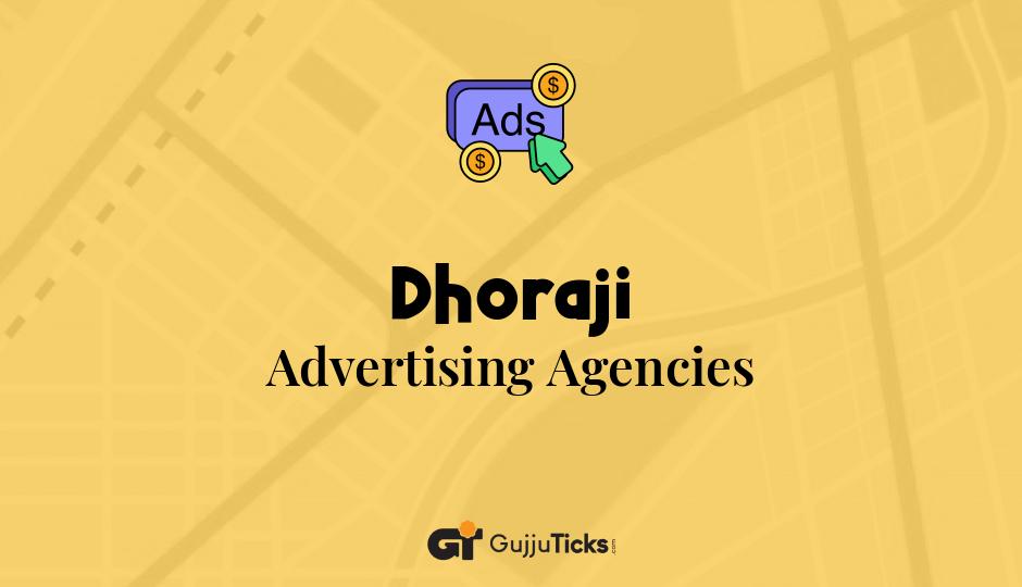 Advertising Agencies in Dhoraji