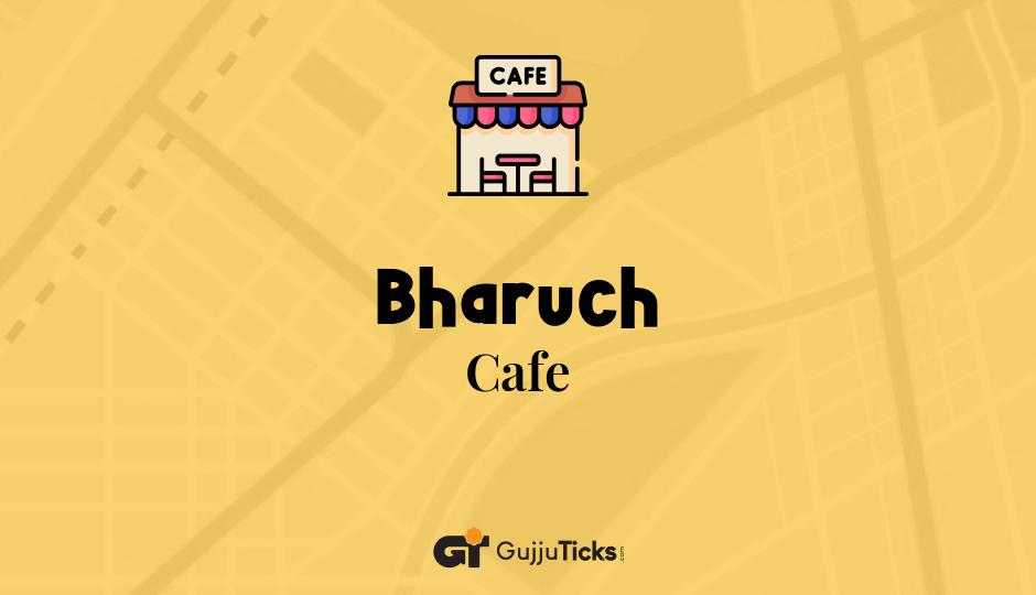 Cafe in Bharuch