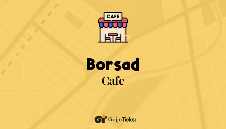 Cafe in Borsad