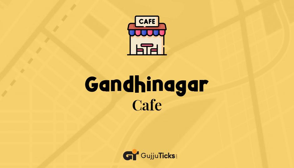 Cafe in Gandhinagar