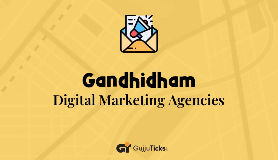Digital Marketing Agencies in Gandhidham