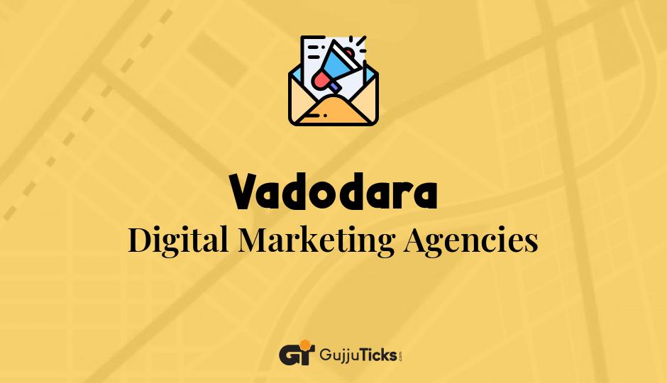 Digital Marketing Agencies in Vadodara