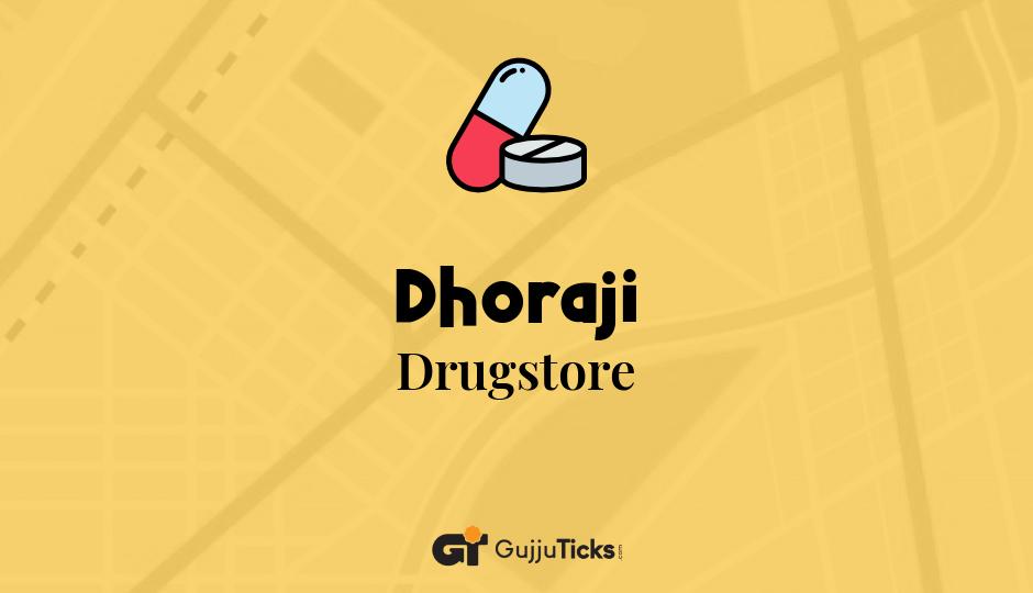 Drugstore in Dhoraji
