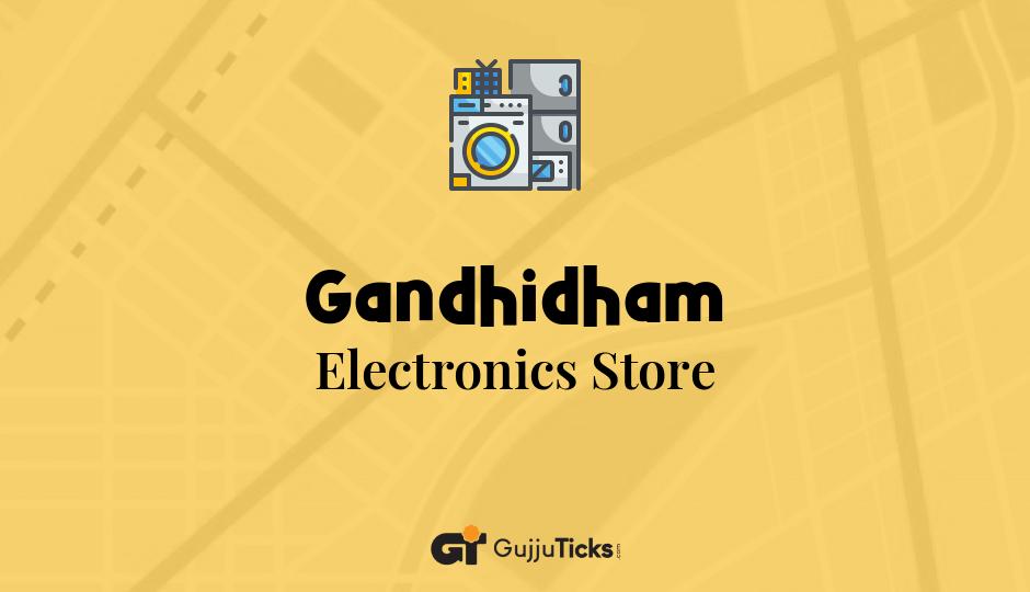 Electronics Store in Gandhidham