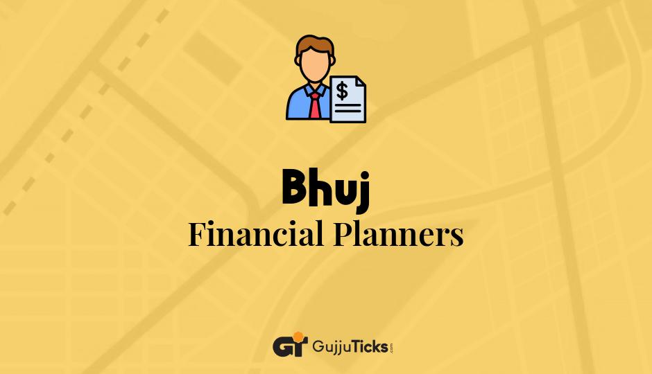 Financial Planners in Bhuj