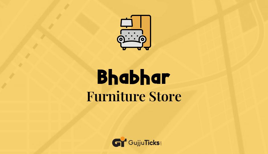 Furniture Store in Bhabhar