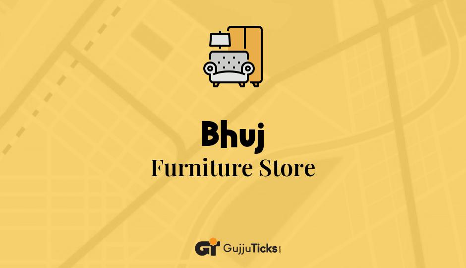 Furniture Store in Bhuj