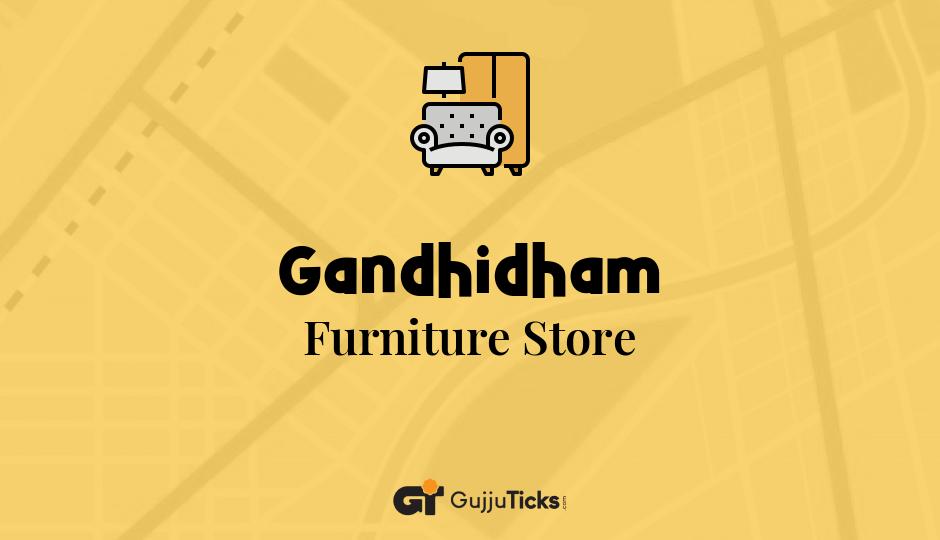 Furniture Store in Gandhidham