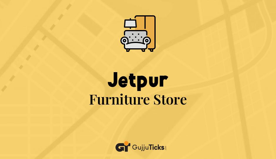 Furniture Store in Jetpur