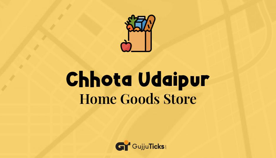 Home Goods Store in Chhota Udaipur