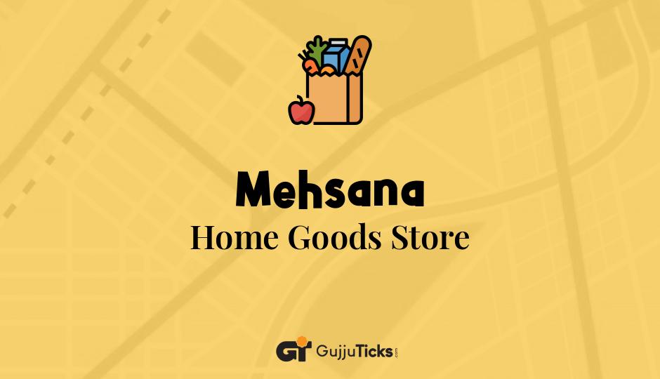 Home Goods Store in Mehsana