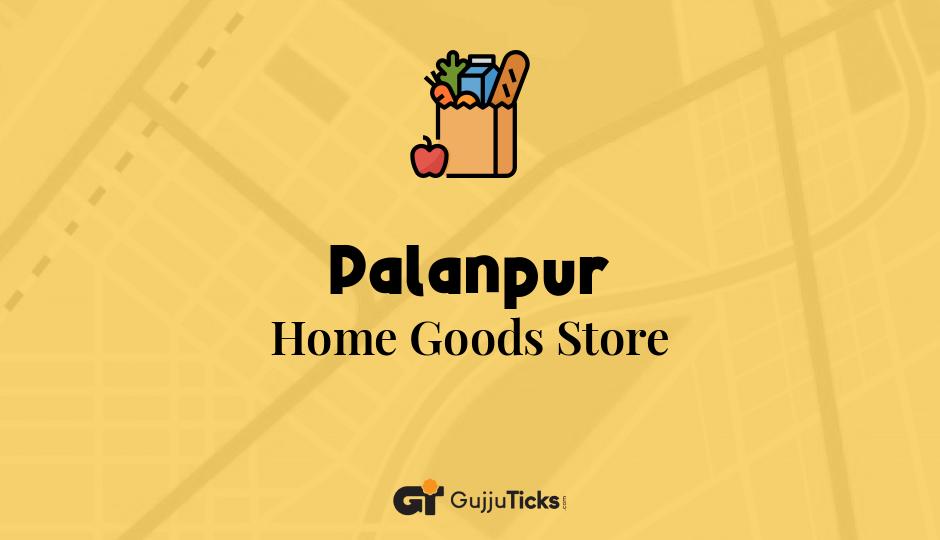 Home Goods Store in Palanpur