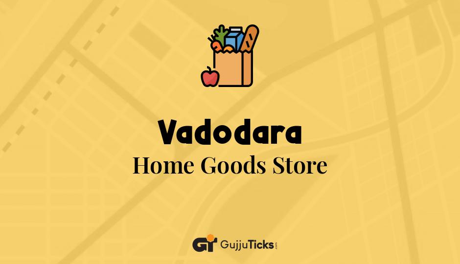 Home Goods Store in Vadodara