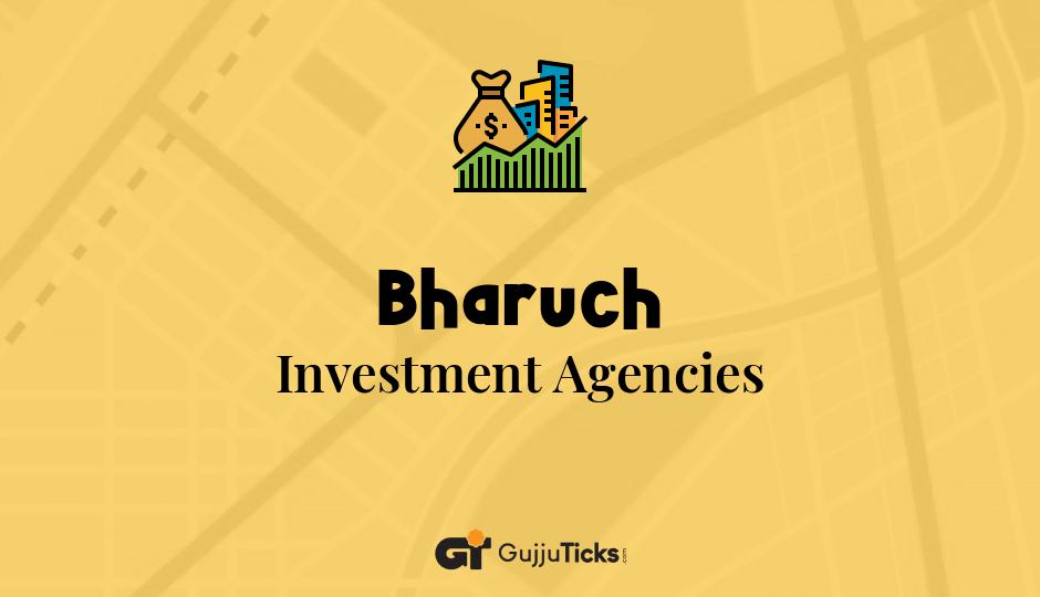 Investment Agencies in Bharuch