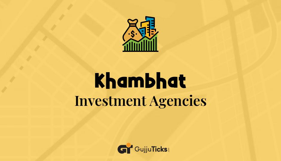 Investment Agencies in Khambhat
