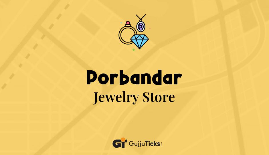 Jewelry Store in Porbandar