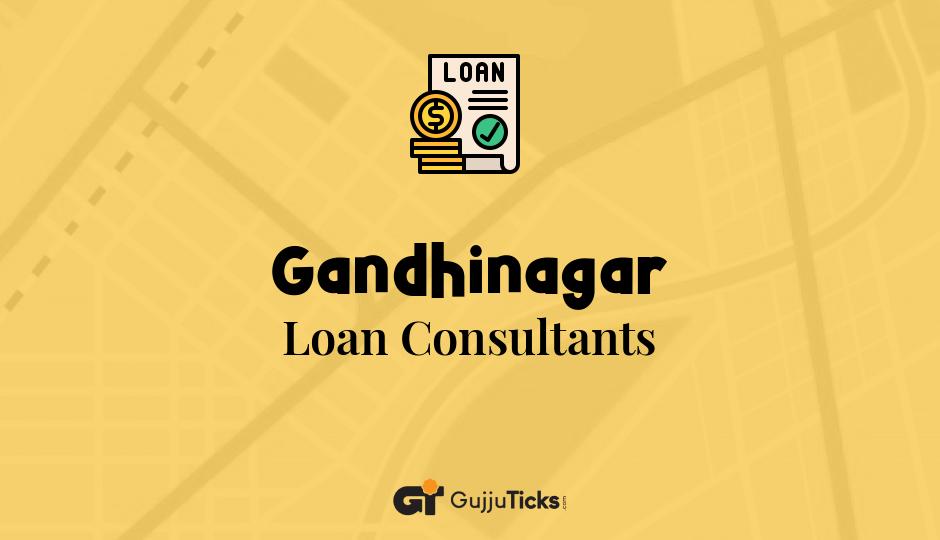 Loan Consultants in Gandhinagar