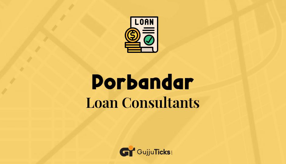 Loan Consultants in Porbandar