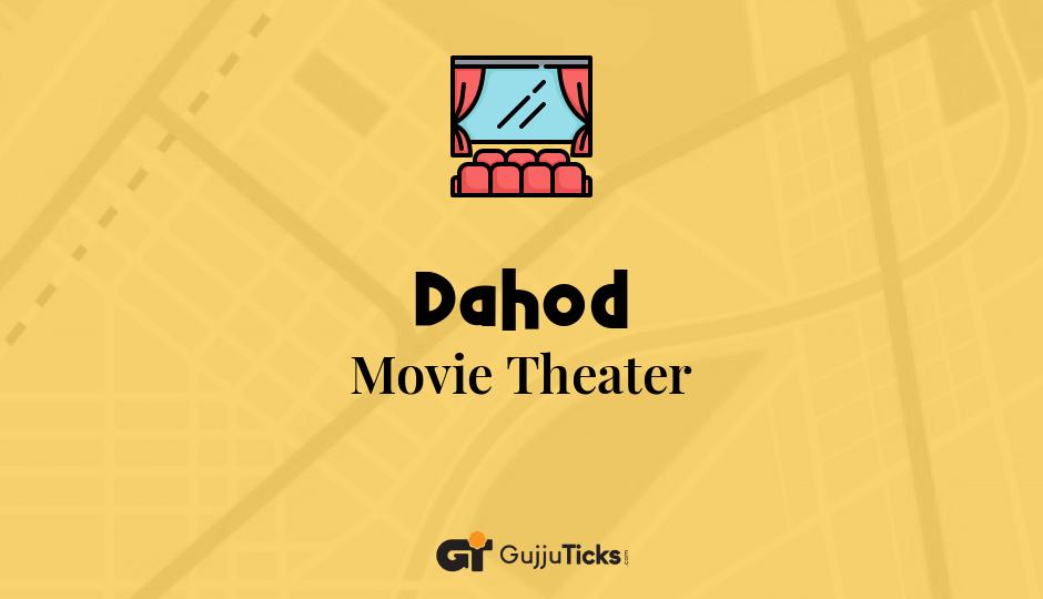 Movie Theater in Dahod