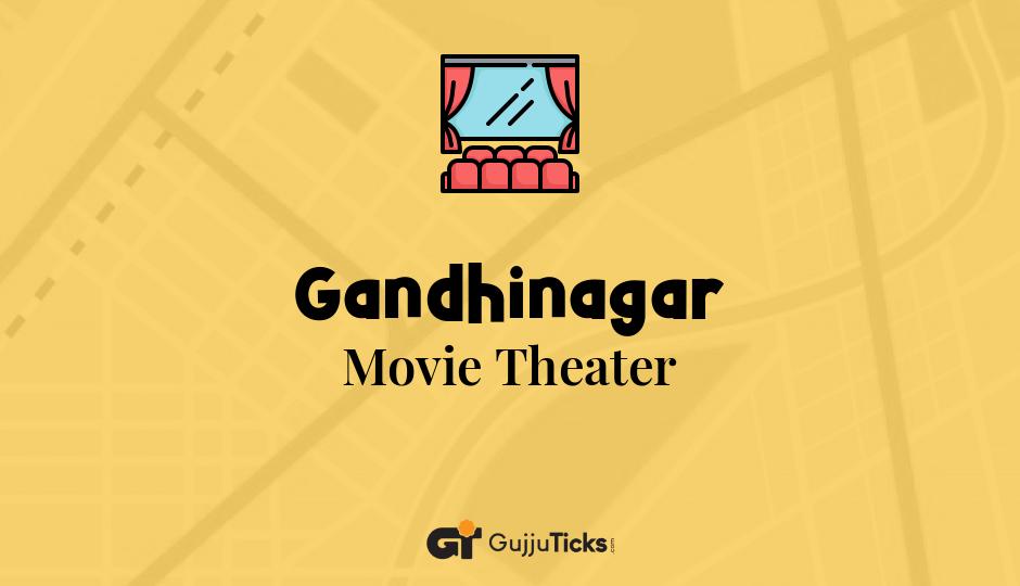 Movie Theater in Gandhinagar