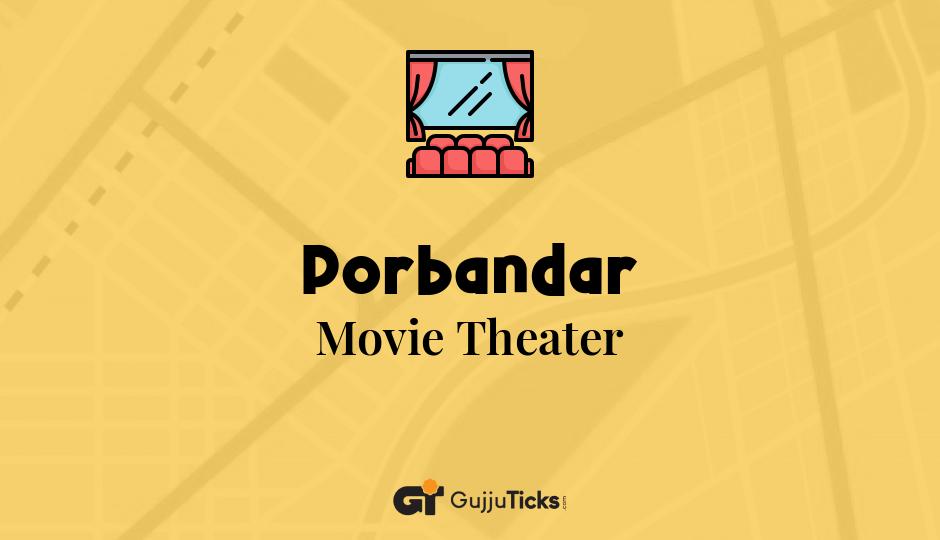 Movie Theater in Porbandar