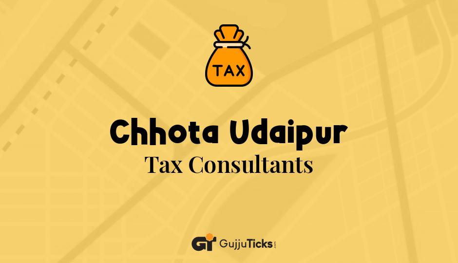 Tax Consultants in Chhota Udaipur