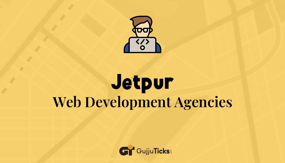 Web Development Agencies in Jetpur