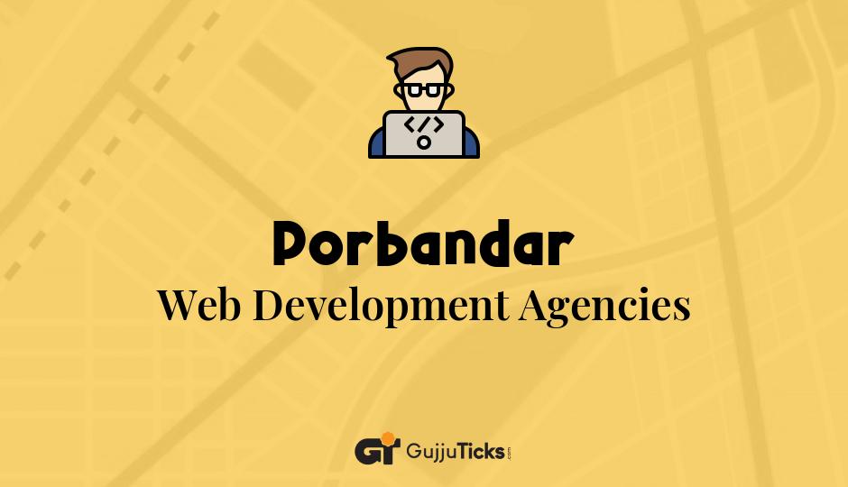 Web Development Agencies in Porbandar