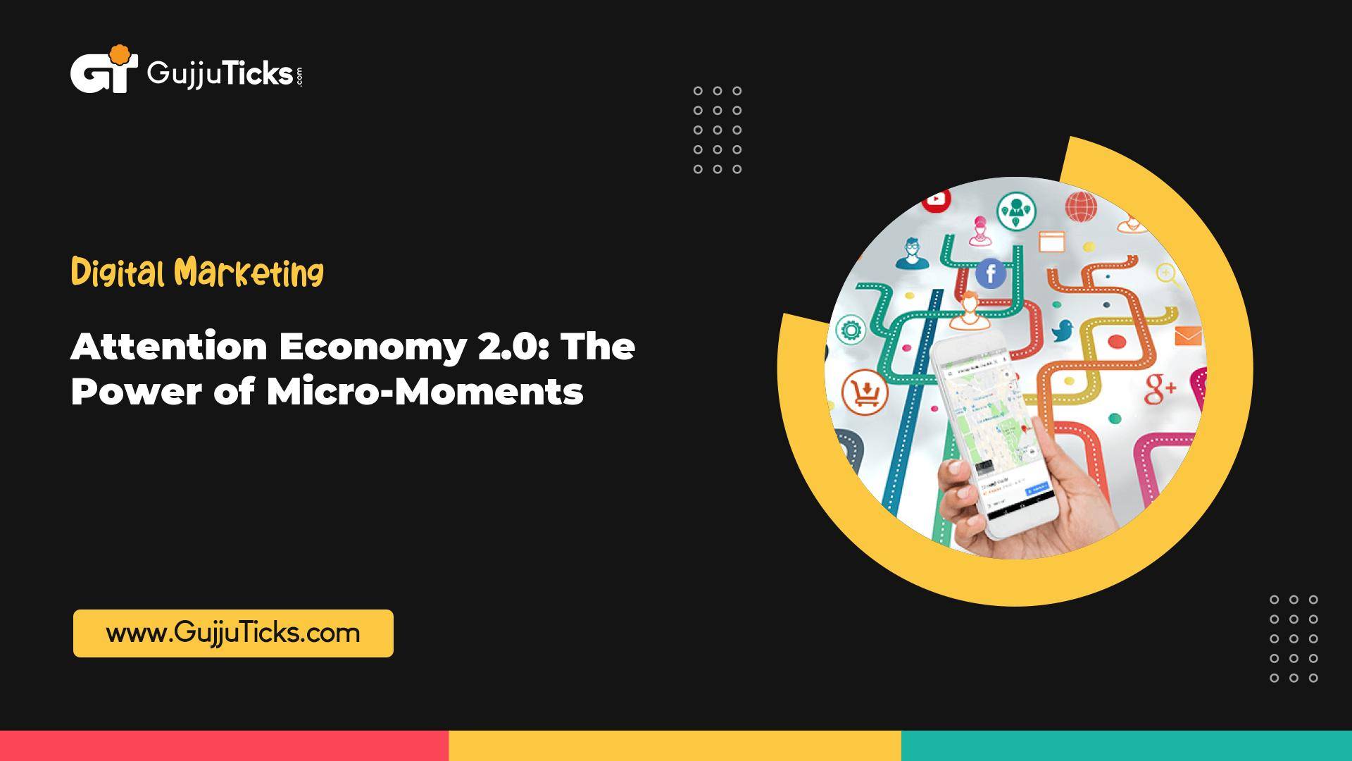 Attention Economy 2.0: The Power of Micro-Moments Image