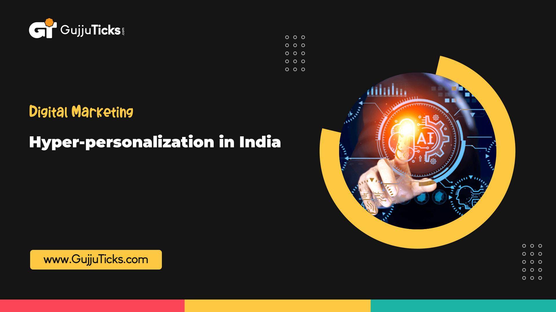 Hyper-personalization in India Image