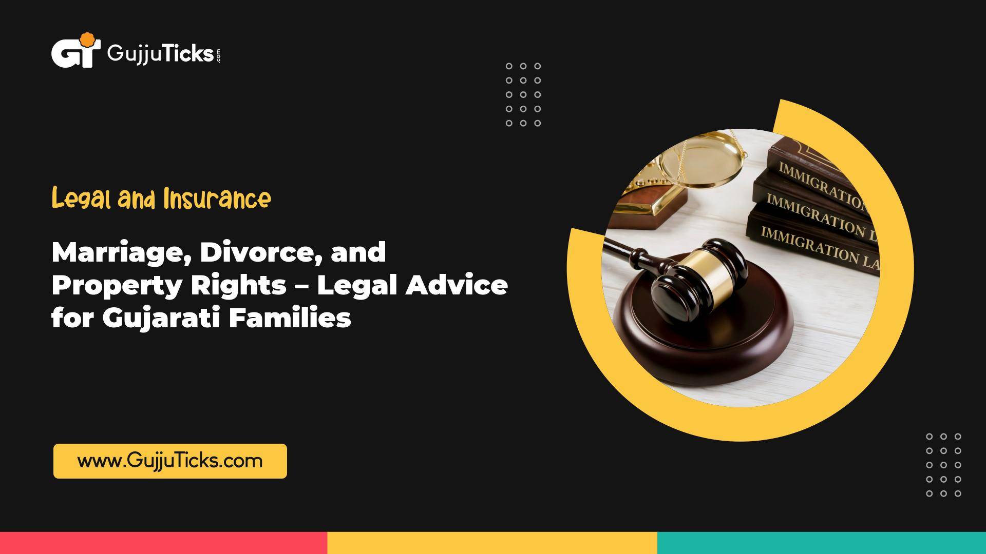 Marriage, Divorce, and Property Rights – Legal Advice for Gujarati Families Image