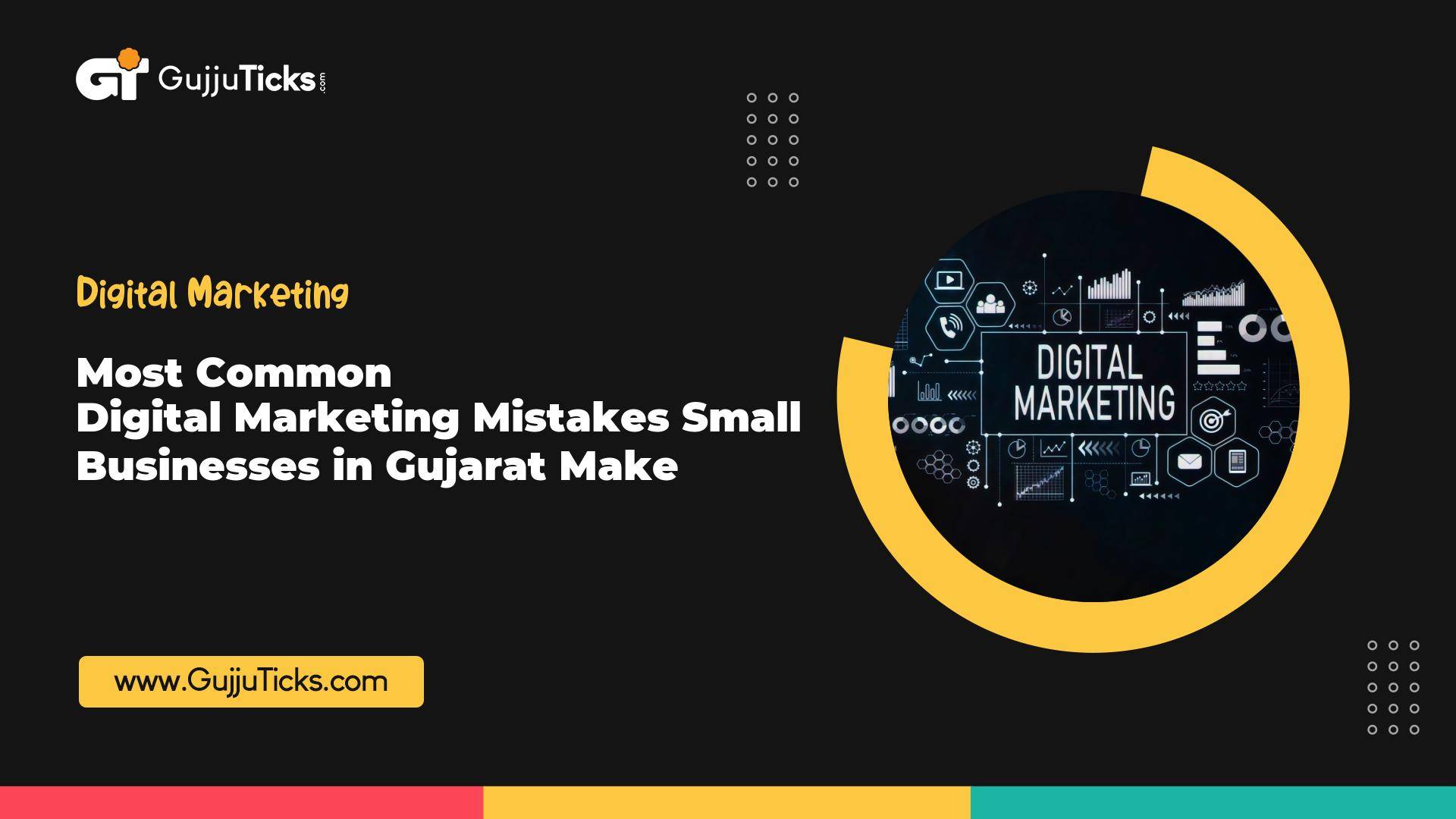 Most Common Digital Marketing Mistakes Small Businesses in Gujarat Make Image