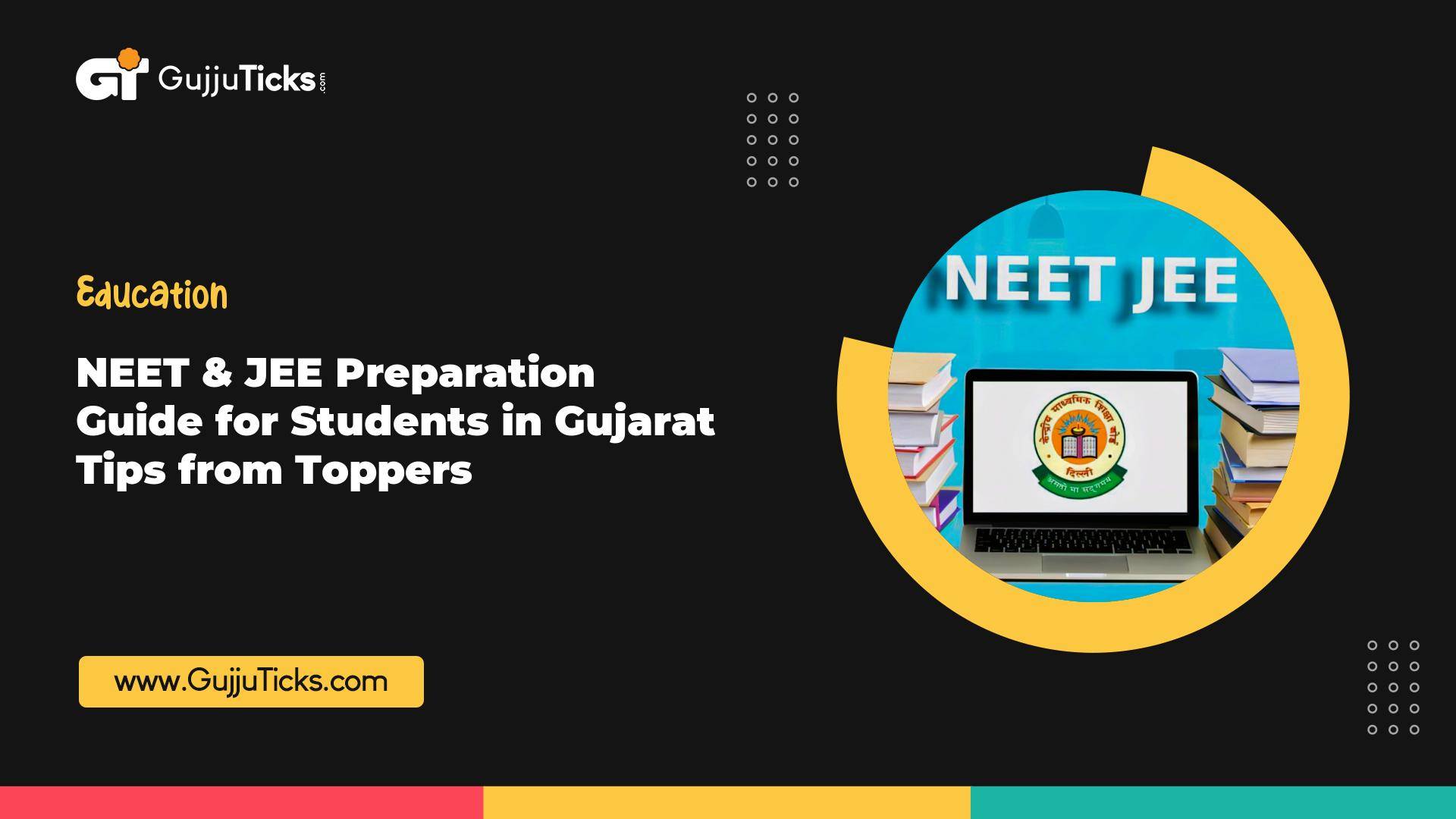 NEET & JEE Preparation Guide for Students in Gujarat – Tips from Toppers Image
