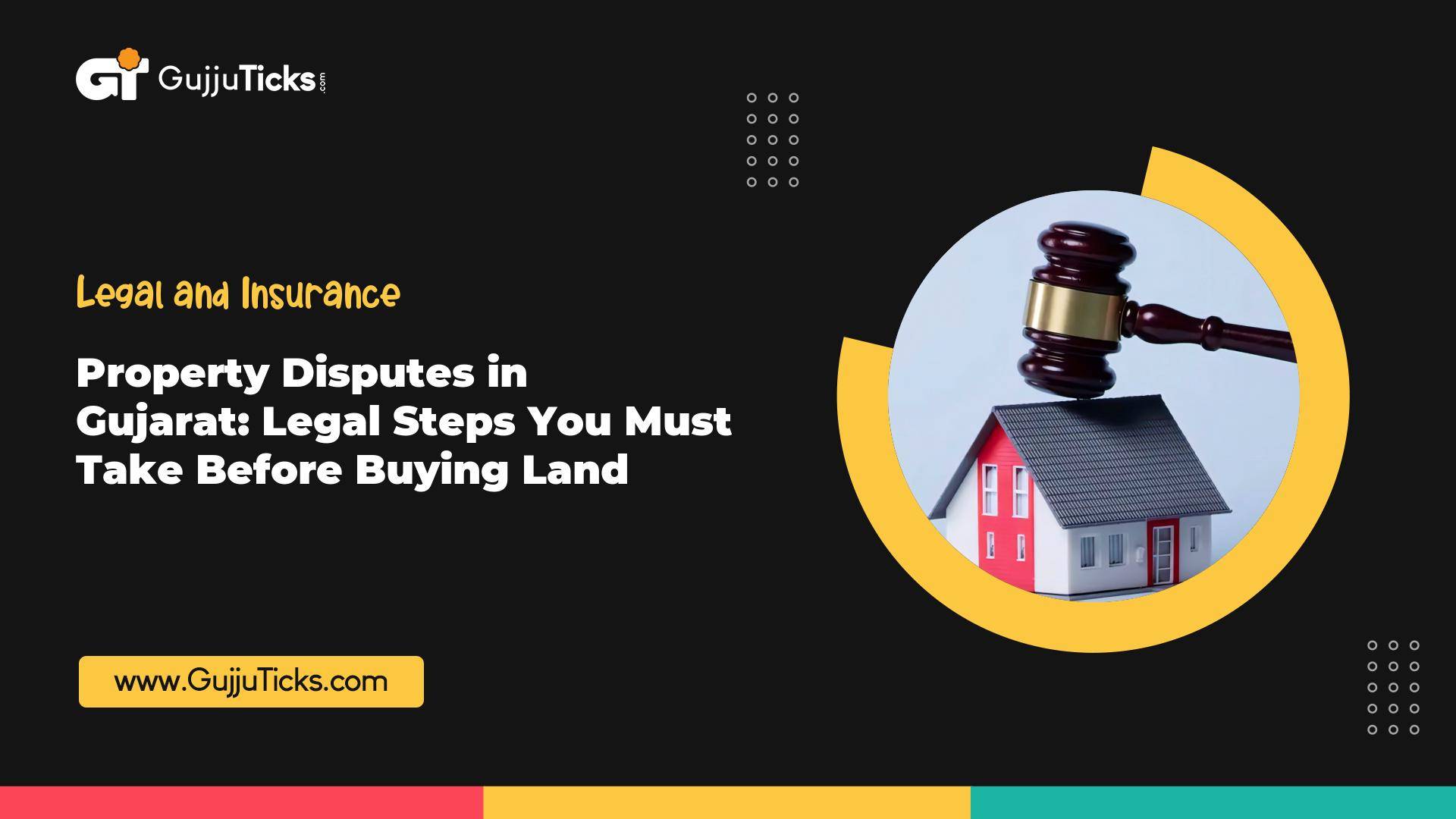 Property Disputes in Gujarat: Legal Steps Before Buying Land Image