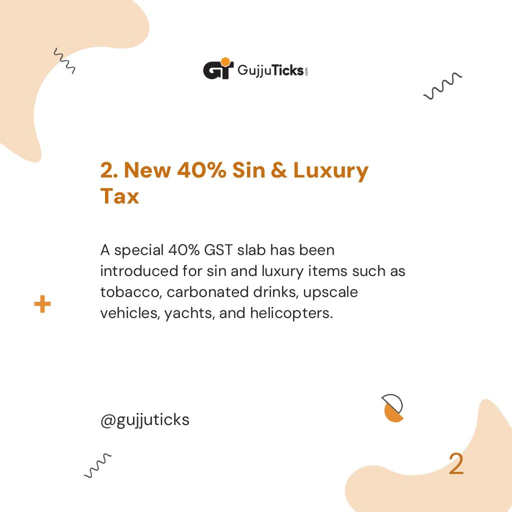 2. New 40% Sin & Luxury Tax