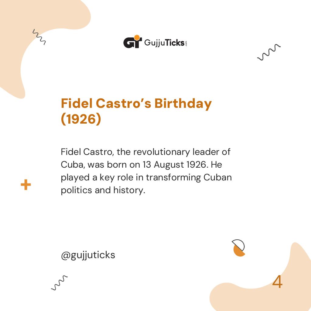 Fidel Castro’s Birthday (1926)