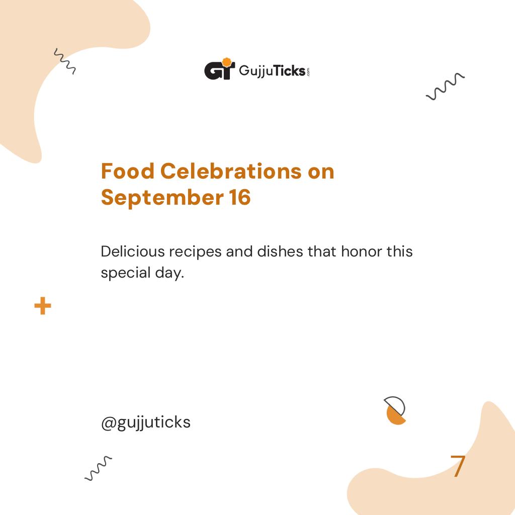 Food Celebrations on September 16