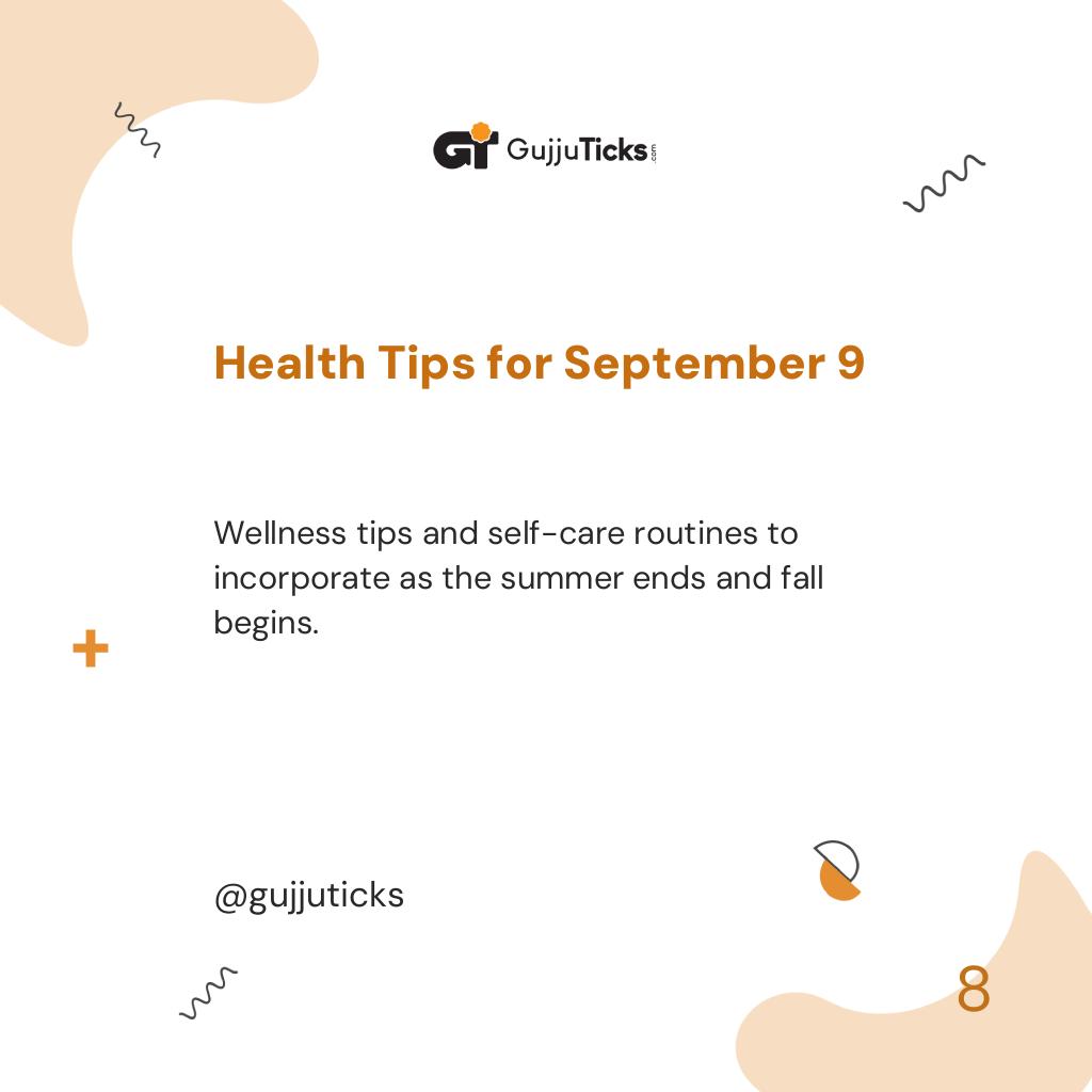 Health Tips for September 9
