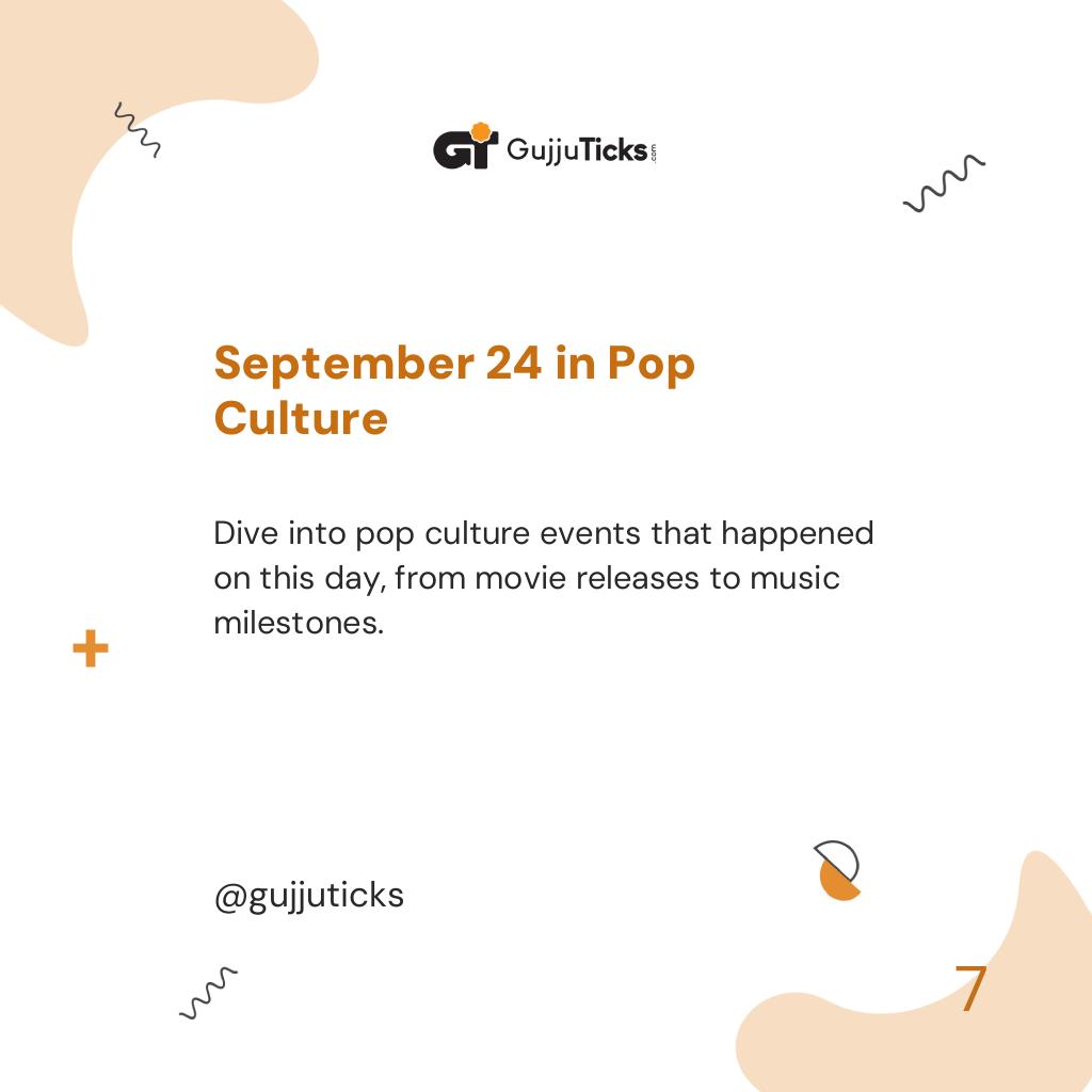 September 24 in Pop Culture