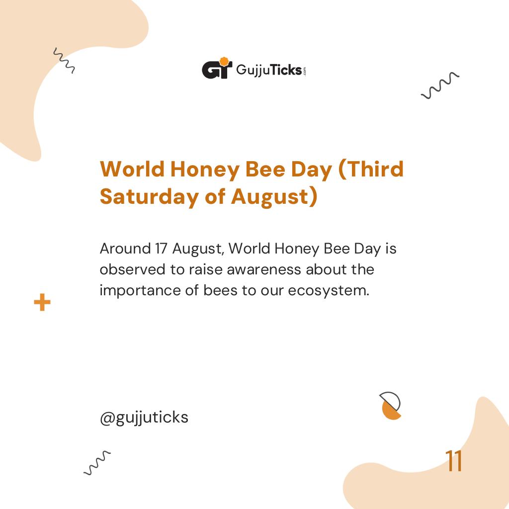World Honey Bee Day (Third Saturday of August)