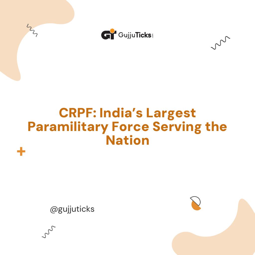 CRPF: India’s Largest Paramilitary Force Serving the Nation Image