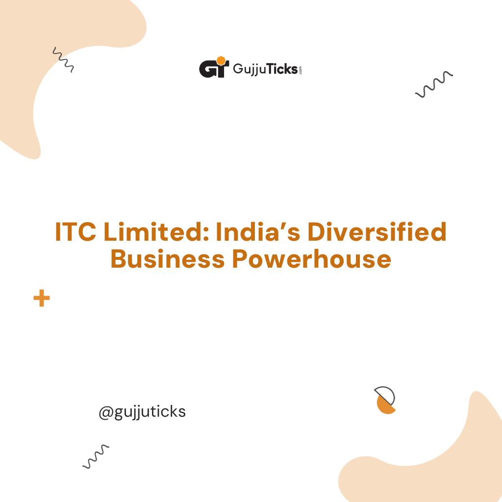 ITC Limited: India’s Diversified Business Powerhouse Image