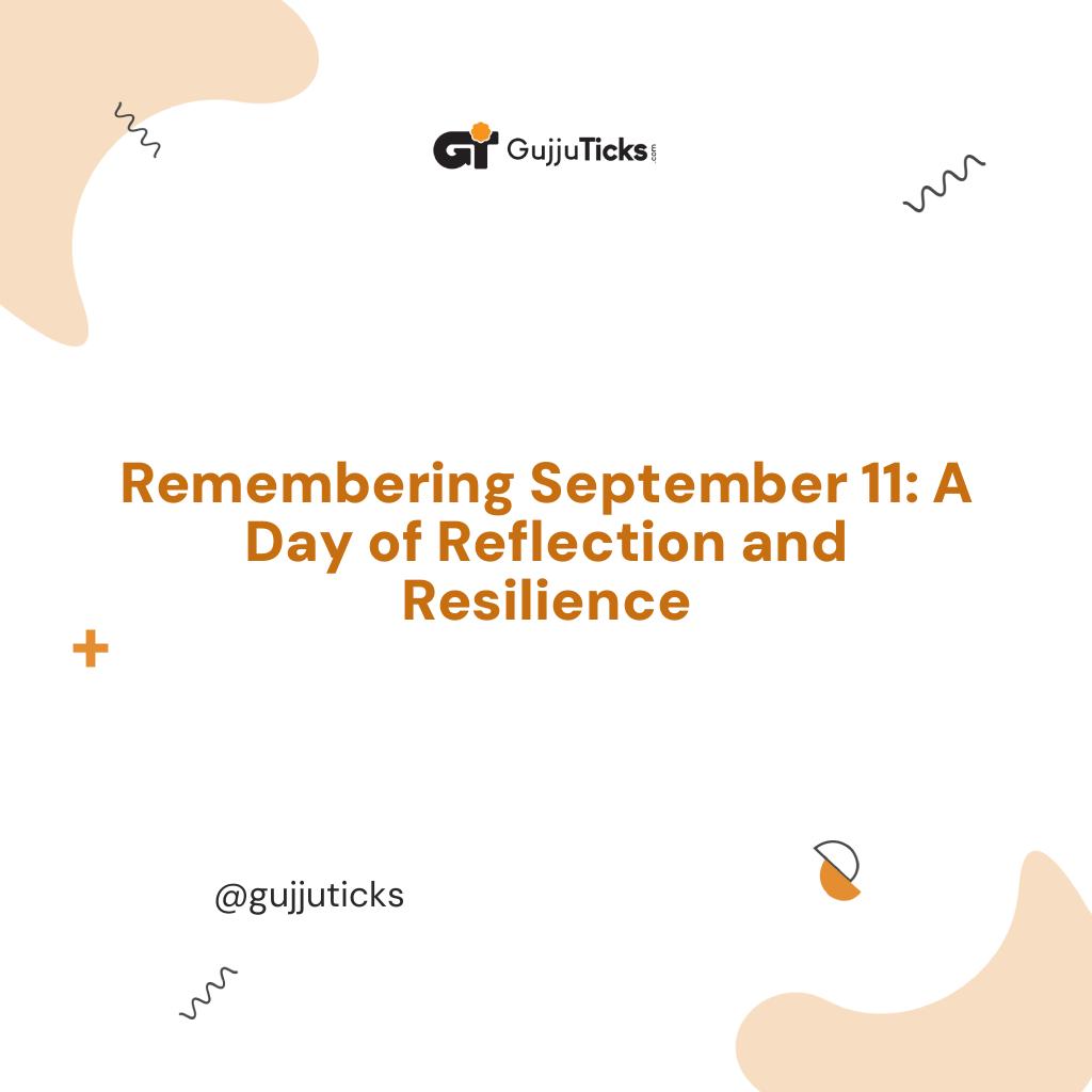 Remembering September 11: A Day of Reflection and Resilience Image